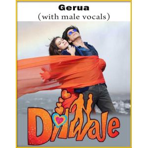 Gerua (With Male Vocals) - Dilwale