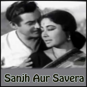 Ajhun Aaye Na Balma Sawan Beeta Jaye - Sanjh Aur Savera
