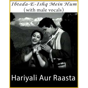 Ibteda-E-Ishq Mein Hum (With Male Vocals)