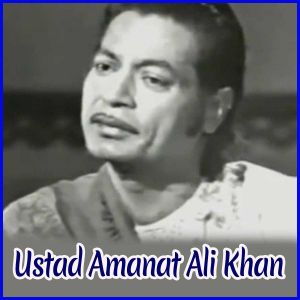 Honthon Pe Kabh Unke - Ustad Amanat Ali Khan (MP3 and Video Karaoke Format)