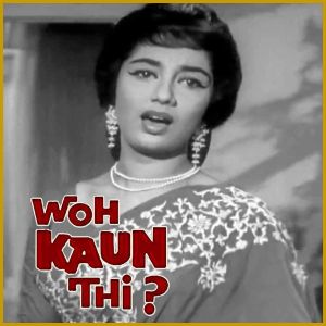 Naina Barse Rimjhim Rimjhim - Woh Kaun Thi