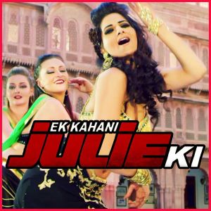 Fannari - Ek Kahani Julie Ki