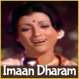 Aye Kash Main Dekh Sakti - Imaan Dharam