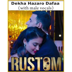 Dekha Hazaro Dafaa (With Male Vocals) - Rustom