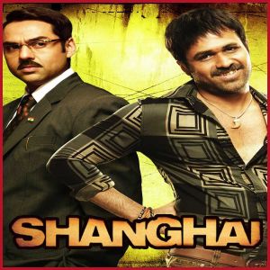 Jo Bheji Thi Dua - Shanghai