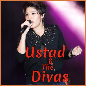 More piya - Ustad and the Divas