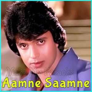 Tu Main Ban Gaya - Aamne Saamne