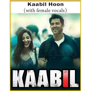 Kaabil Hoon (With Female Vocals) - Kaabil