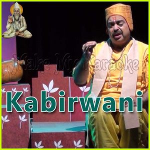 BEET GAYE DIN BHAJAN BINA - Kabirwani