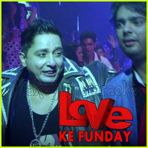 Naina Shatir Bade - Love Ke Funday (MP3 And Video-Karaoke Format)
