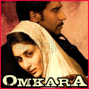 O Saathi Re Din Doobe Na - Omkara