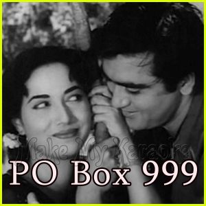 Neend Na Mujhko Aaye - PO Box 999