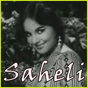 Itna To Keh Do Humse - Saheli