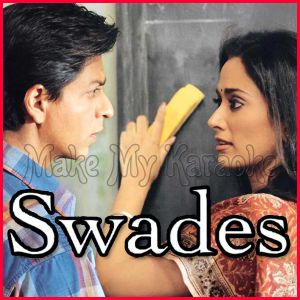 Aahista Aahista - Swades