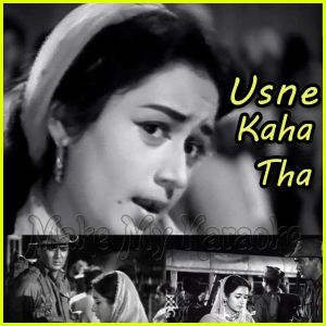 Aha Rimjhim Ke Ye Pyare Pyare - Usne Kaha Tha