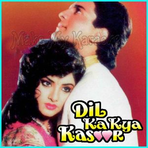 Khata To Jab Ho - Dil Ka Kya Kasoor