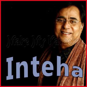 Inteha - Inteha - Hindi (MP3 and Video Karaoke Format)