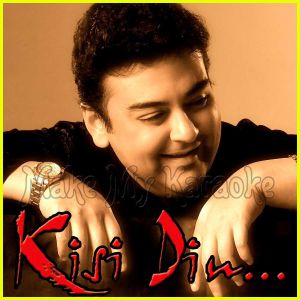 Dekho Jaaneman - Kisi Din