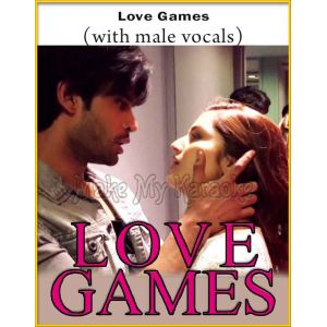 Love Games (With Male Vocals)