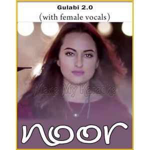 Gulabi 2.0 (With Female Vocals) - Noor