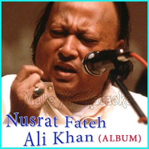 Tumhein Dillagi Bhool - Nusrat Fateh Ali Khan