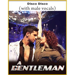 Disco Disco (With Male Vocals) - Gentleman (MP3 And Video-Karaoke Format)