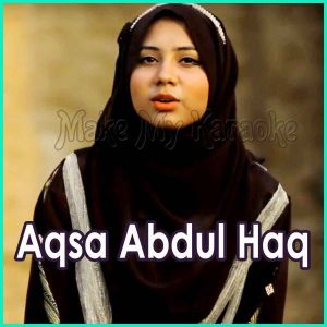 Pyare Hain Mohammad  - Aqsa Abdul Haq