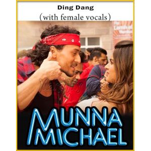 Ding Dang (With Female Vocals) - Munna Michael (MP3 And Video-Karaoke Format)