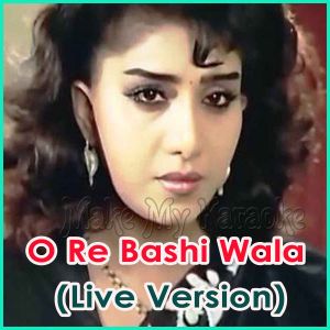 O Re Bashi Wala (Live Version)  - O Re Bashi Wala (Live Version)