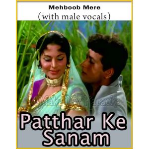 Mehboob Mere (With Male Vocals) - Patthar Ke Sanam (MP3 And Video-Karaoke Format)