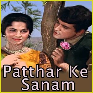 Mehboob Mere - Patthar Ke Sanam (MP3 And Video-Karaoke Format)