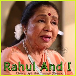 Chura Liya Hai Tumne (Remix) - Rahul And