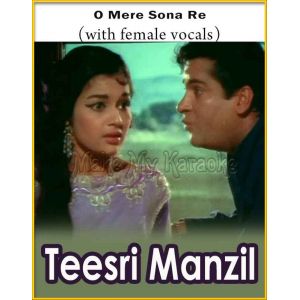 O Mere Sona Re (With Female Vocals) - Teesri Manzil (MP3 And Video-Karaoke Format)