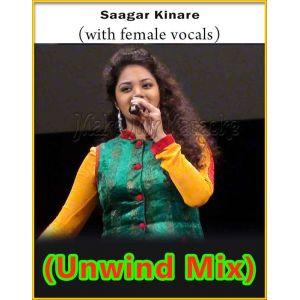 Saagar Kinare (With Female Vocals) - The Unwind Mix (MP3 Format)