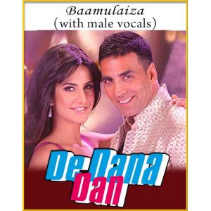 Baamulaiza (With Male Vocals) - De Dana Dan