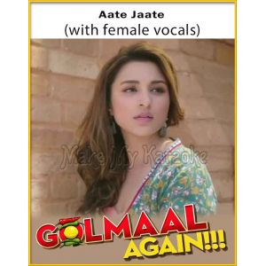 Aate Jaate (With Female Vocals) - Golmaal Again