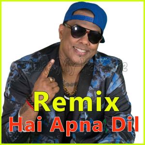 Hai Apna Dil Remix - Hai Apna Dil Refix (MP3 Format)