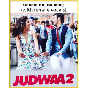 Oonchi Hai Building (With Female Vocals) - Judwa 2 (MP3 Format)