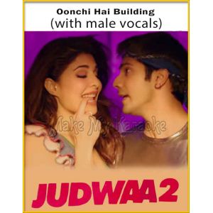 Oonchi Hai Building (With Male Vocals) - Judwa 2 (MP3 Format)
