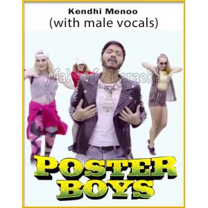 Kendhi Menoo (With Male Vocals) - Poster Boys (MP3 Format)