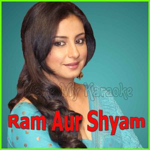EK Nazar Dekha Tujhe - Ram Aur Shyam (MP3 And Video-Karaoke Format)