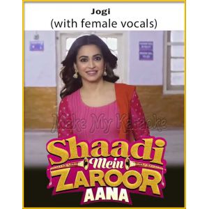 Jogi (With Female Vocals) - Shaadi Mein Zaroor Aana