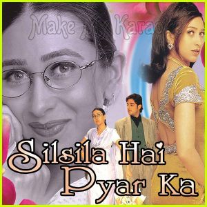 Ye Silsila Hai Pyar Ka - Silsila Hai Pyar Ka (MP3 Format)
