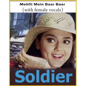 Mehfil Mein Baar Baar (With Female Vocals) - Soldier
