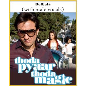 Bulbula (With Male Vocals) - Thoda Pyaar Thoda Magic (MP3 Format)