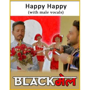 Happy Happy (With Male Vocals) - Blackmail
