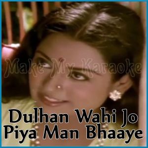 Le Toh Aaye Ho (Sajna O Sajna) - Dulhan Wahi Jo Piya Man Bhaaye