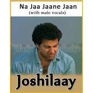 Na Jaa Jaane Jaan (With Male Vocals) - Joshilaay