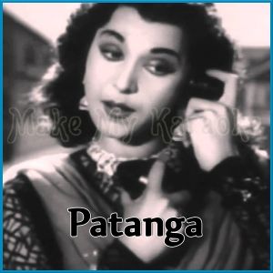 Mere Piya Gaye Rangoon - Patanga (MP3 Format)