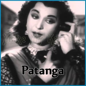 Mere Piya Gaye Rangoon - Patanga